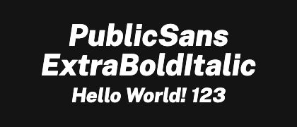 PublicSans-ExtraBoldItalic